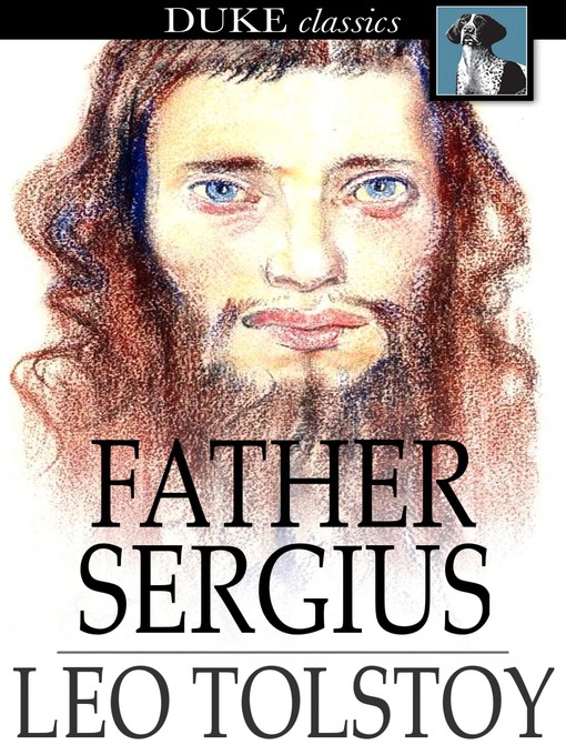 Title details for Father Sergius by Leo Tolstoy - Available